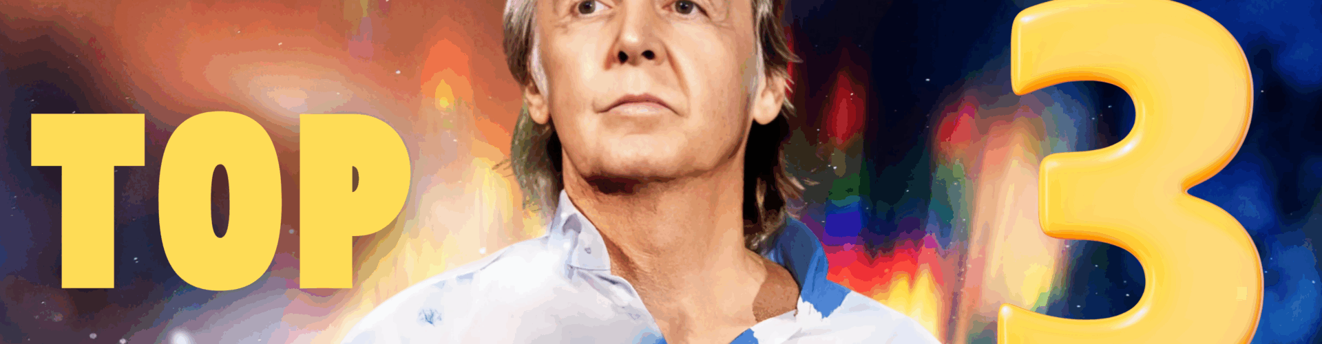 Le Top 3 de PAUL MCCARTNEY